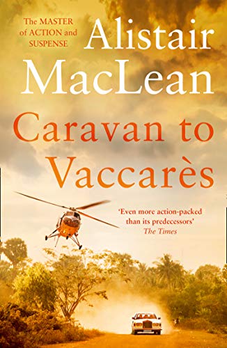 Book cover: "Caravan to Vaccarès" with a helicopter and dusty road.