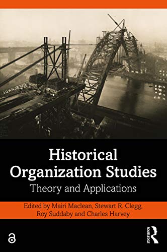 Book cover: "Historical Organization Studies" with a bridge construction image.