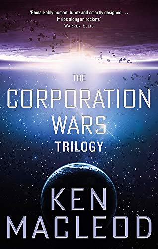 Book cover for "The Corporation Wars Trilogy" by Ken MacLeod, space scene.
