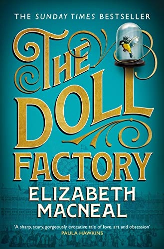 Book cover for “The Doll Factory” featuring gold lettering and a bird in a glass dome.