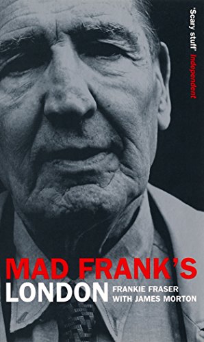 Book cover: close-up portrait of an older man, title "Mad Frank's London".