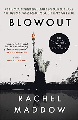 Book cover: Statue of Liberty with a flaming torch, Rachel Maddow's "Blowout.