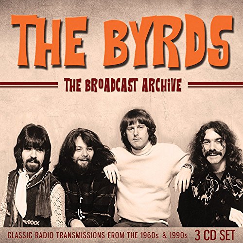 CD cover for "The Broadcast Archive" featuring a photo of The Byrds.