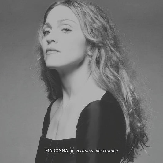 Black and white portrait of Madonna, album cover for Veronica Electronica.