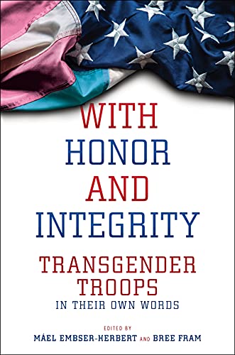 Book cover: “With Honor and Integrity” with a transgender flag.