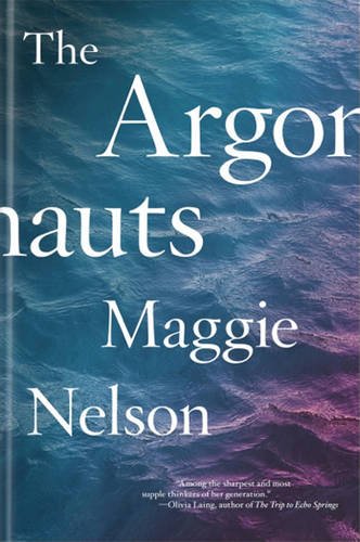 Book cover of The Argonauts by Maggie Nelson featuring a blue and purple water background.