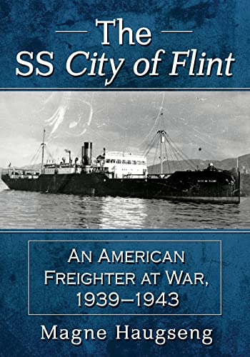 Book cover featuring a black and white image of the SS City of Flint freighter.