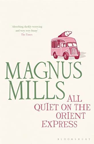 Book cover: pink train with a chimney, large green text “Magnus Mills”.