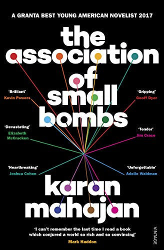 Book cover: "The Association of Small Bombs" by Karan Mahajan, black background.