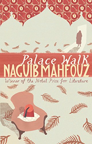 Book cover for "Palace Walk" by Naguib Mahfouz, with red and beige design.