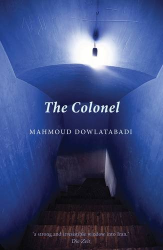 Book cover: "The Colonel" by Mahmoud Dowlatabadi, blue tones, stairs.