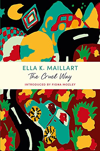 Book cover with abstract, colorful folk-art style illustrations and text title The Cruel Way.
