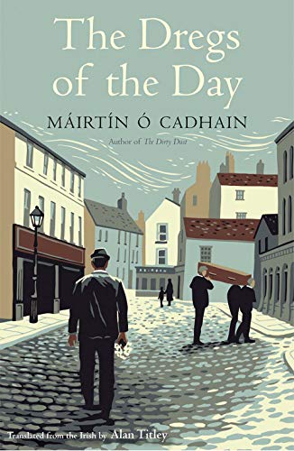 Book cover: street scene with figures, titled "The Dregs of the Day.