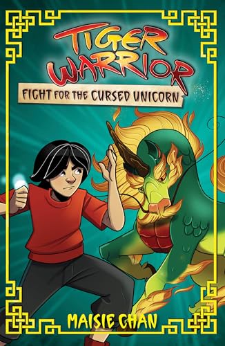 Book cover: boy and green unicorn with flames, titled “Tiger Warrior.”