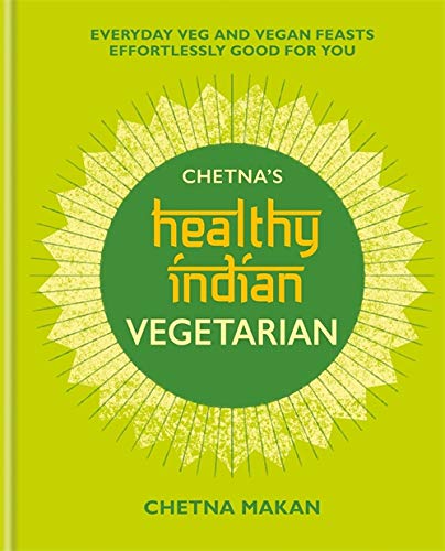 Book cover: "Chetna's Healthy Indian Vegetarian" with a sunburst design.