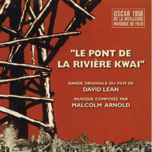 Malcolm Arnold - Le Pont De La Riviere Kwai (il [CD]