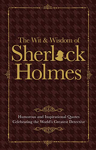 Book cover with gold text: "The Wit & Wisdom of Sherlock Holmes.