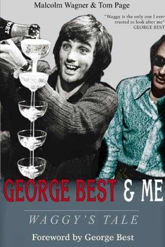 Book cover: "George Best & Me" featuring a smiling George Best with champagne.