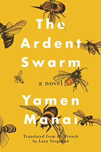 Yellow book cover with illustrated bees and the title "The Ardent Swarm.