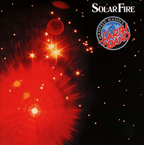 Album cover for Solar Fire by Manfred Mann's Earth Band featuring a red starburst.