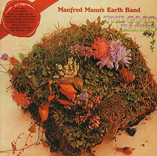 Album cover for Manfred Mann's Earth Band, "The Good Earth," featuring flowers.