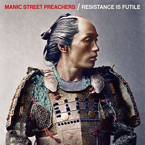 Album cover for Manic Street Preachers’ “Resistance Is Futile” featuring a samurai.