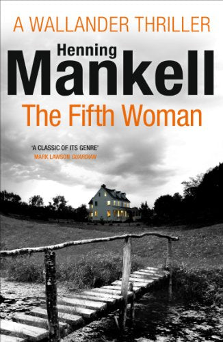 Book cover for The Fifth Woman by Henning Mankell featuring a bridge and house.