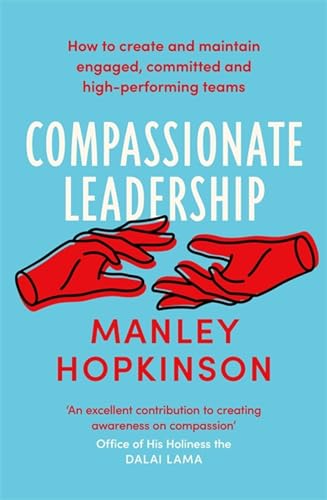Book cover: "Compassionate Leadership" by Manley Hopkinson, with red hands illustration.