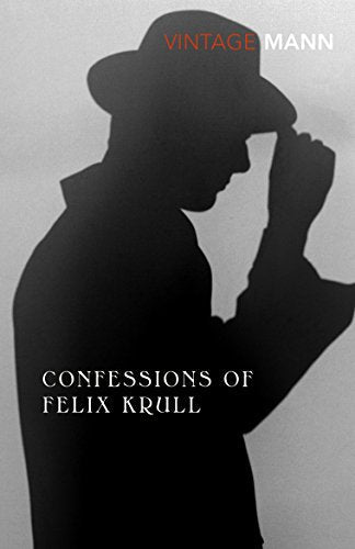 Book cover: Silhouette of a man in a hat, titled “Confessions Of Felix Krull.”