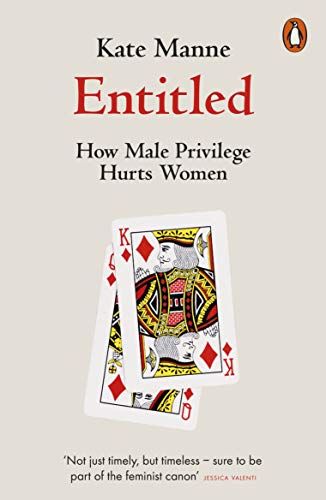 Book cover titled Entitled by Kate Manne featuring a King of Diamonds playing card.