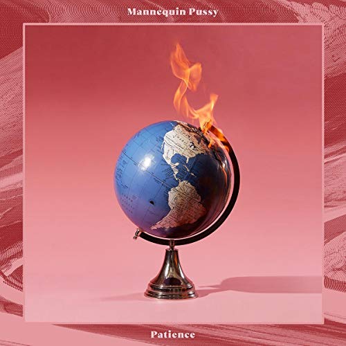 Burning globe on a stand, album cover for Mannequin Pussy's "Patience.