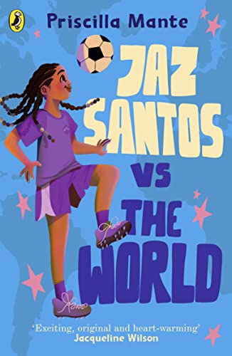 Book cover: illustrated girl kicking soccer ball, title "Jaz Santos vs the World".