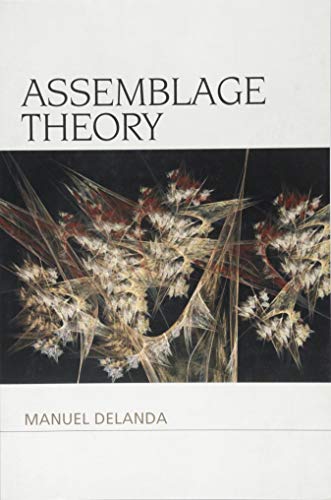 Book cover: "Assemblage Theory" by Manuel DeLanda, with abstract fractal image.