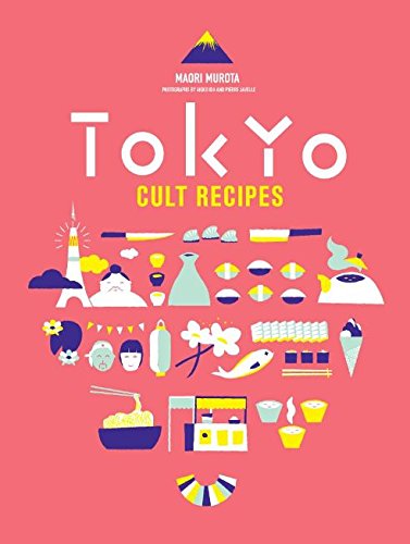 Book cover: "Tokyo Cult Recipes" with illustrated food and landmarks.