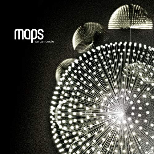 The image depicts a vinyl record cover for the album "We Can Create" by Maps. The cover features a striking black background with white text and graphics. Key elements of the image include: * A large, white, dandelion-like design on the right side, comprising numerous lines radiating from a central point, with small dots at the end of each line. * The artist's name, "maps", is displayed prominently in large white letters at the top left corner. * Below