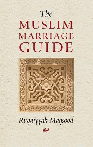Book cover titled The Muslim Marriage Guide by Ruqaiyyah Maqsood with intricate geometric pattern.
