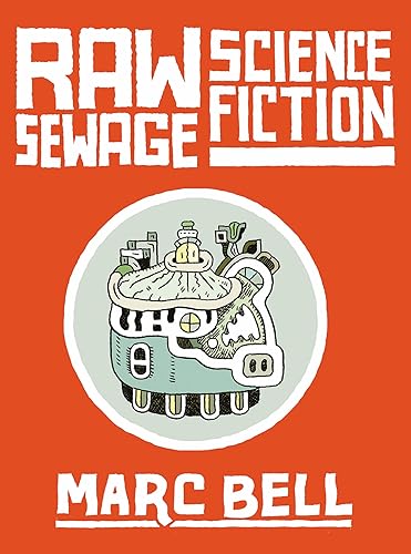 Book cover: "Raw Sewage Science Fiction" with illustrated, fantastical machinery.