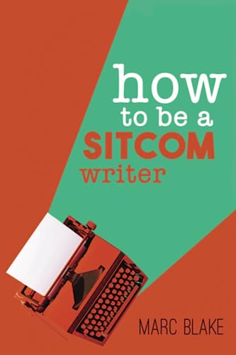 Book cover: "How to be a Sitcom Writer" with a vintage typewriter.