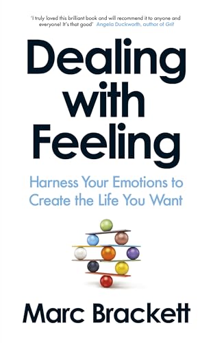 Book cover for Dealing with Feeling by Marc Brackett featuring stacked colorful spheres.