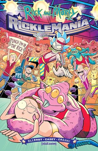 Rick and Morty: Ricklemania" comic cover featuring characters in a wrestling ring.