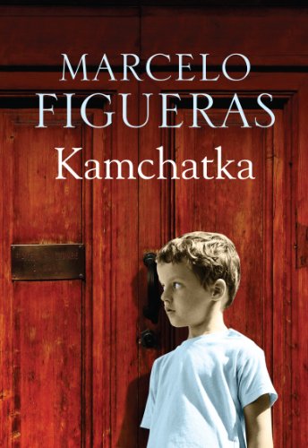 Book cover: red door, boy in profile, title “Kamchatka” by Marcelo Figueras.