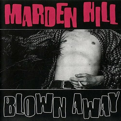 Vinyl record cover: "Blown Away" by Marden Hill, featuring a torso.