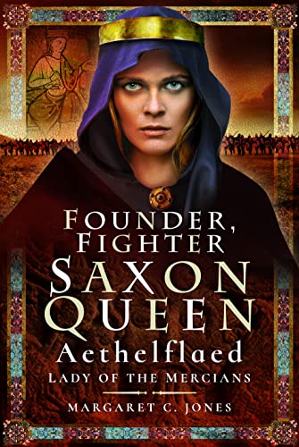Book cover featuring a determined woman in historical attire, Aethelflaed.