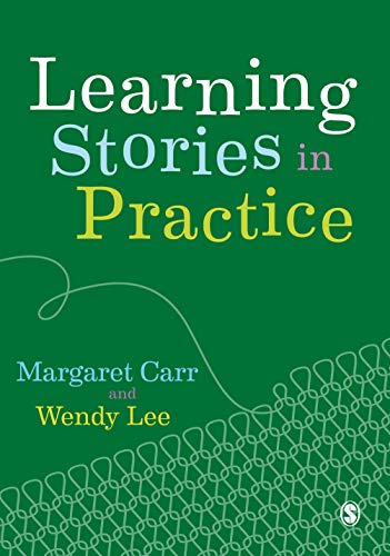 Book cover: "Learning Stories in Practice" by Margaret Carr and Wendy Lee.