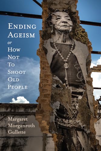 Book cover: "Ending Ageism" with a portrait of an older woman.