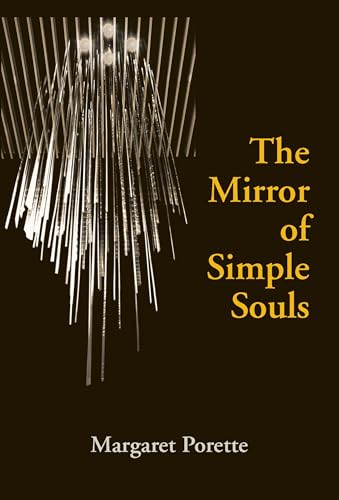 Book cover: "The Mirror of Simple Souls" by Margaret Porette, dark background.