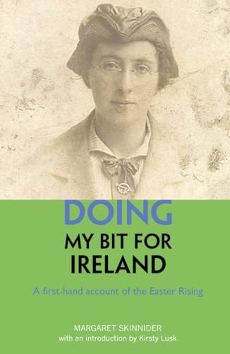 Book cover: portrait of a woman in vintage clothing, title "Doing My Bit For Ireland".