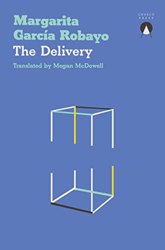 Book cover for "The Delivery" by Margarita Garcia Robayo, blue background.