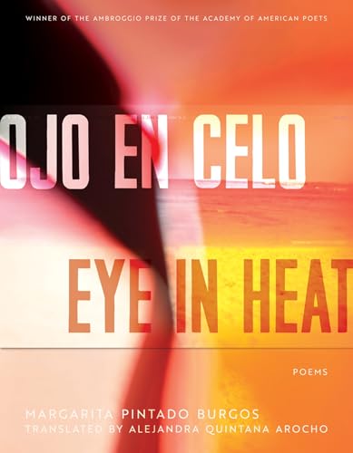 Book cover: "Ojo en Celo / Eye in Heat" by Margarita Pintado Burgos.