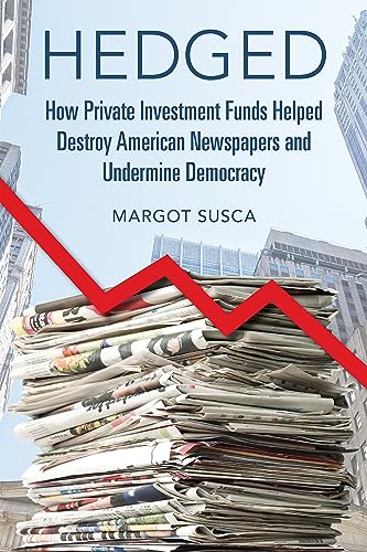 Book cover: "Hedged" with a stack of newspapers and a declining red line.